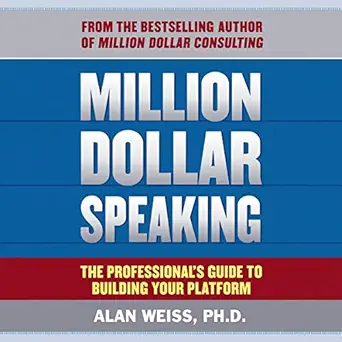 million dollar speaking the professionals guide to building your platform 1st edition alan weiss ,jason