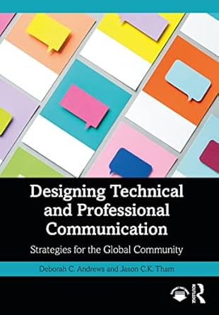 designing technical and professional communication strategies for the global community 1st edition deborah c