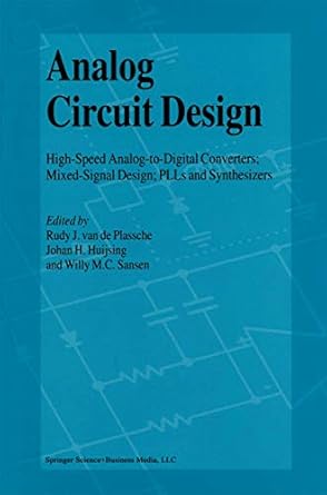 analog circuit design high speed analog to digital converters mixed signal design plls and synthesizers