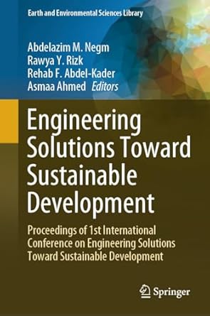 engineering solutions toward sustainable development proceedings of 1st international conference on