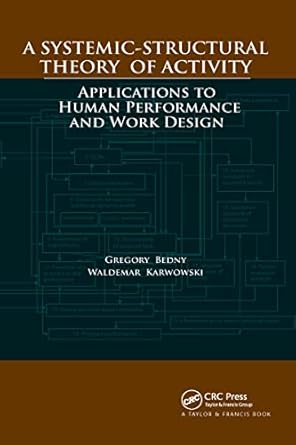 a systemic structural theory of activity applications to human performance and work design 1st edition