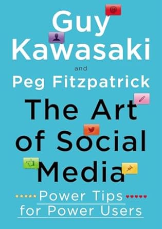 the art of social media power tips for power users 1st edition guy kawasaki ,peg fitzpatrick 1591848075,