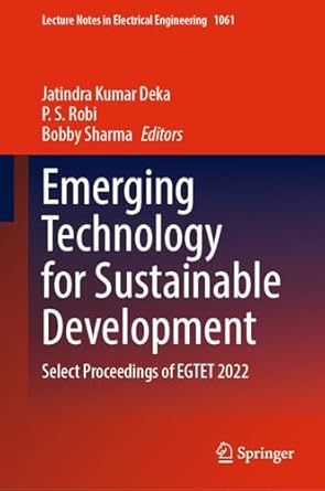 emerging technology for sustainable development select proceedings of egtet 2022 1st edition jatindra kumar