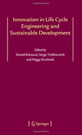 innovation in life cycle engineering and sustainable development 1st edition daniel brissaud ,serge
