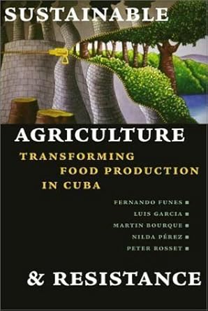 sustainable agriculture and resistance by fernando funes 1st edition fernando funes b01a0cdl5i