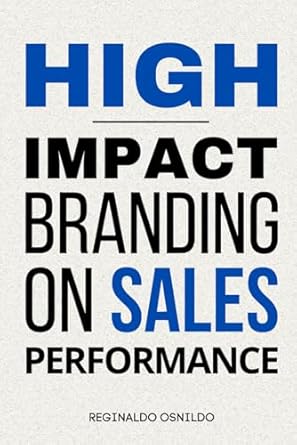 high impact branding on sales performance 1st edition reginaldo osnildo b0d258yh8z, 979-8323293766