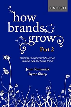 how brands grow part 2 emerging markets services durables new and luxury brands 1st edition jenni romaniuk
