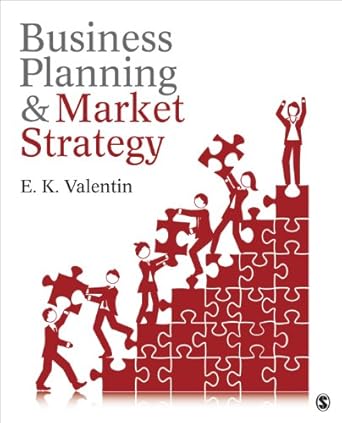 business planning and market strategy 1st edition e k valentin b00fknnsbu, 978-1483323831