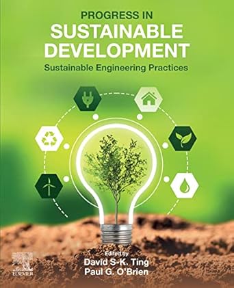 progress in sustainable development sustainable engineering practices 1st edition david s k ting phd ,paul g