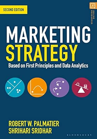 marketing strategy based on first principles and data analytics 1st edition robert w palmatier ,shrihari