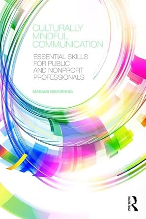 culturally mindful communication 1st edition masami nishishiba 0765644010, 978-0765644015