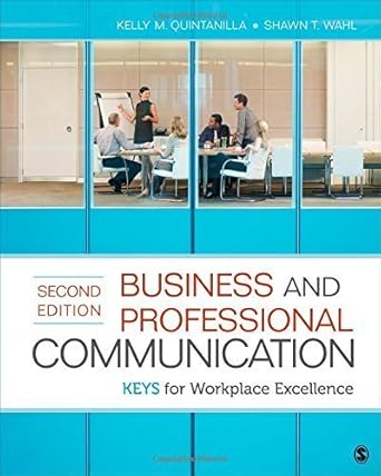 business and professional communication keys for workplace excellence by quintanilla kelly m wahl shawn t