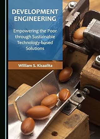 development engineering empowering the poor through sustainable technology based solutions 1st edition