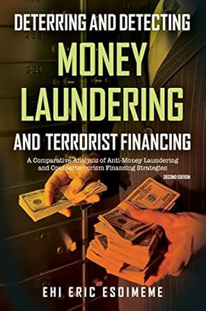 deterring and detecting money laundering and terrorist financing a comparative analysis of anti money