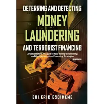 deterring and detecting money laundering and terrorist financing a comparative analysis of anti money