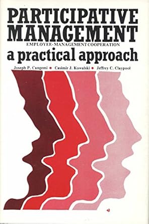 participative management employee management cooperation a practical approach 1st edition joseph p cangemi