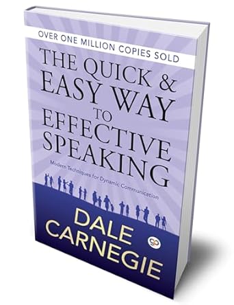 the quick and easy way to effective speaking classic edition dale carnegie 9388118340, 978-9388118347