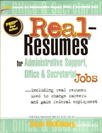 real resumes for administrative support office and secretarial jobs 1st edition anne mckinney b0030efww4