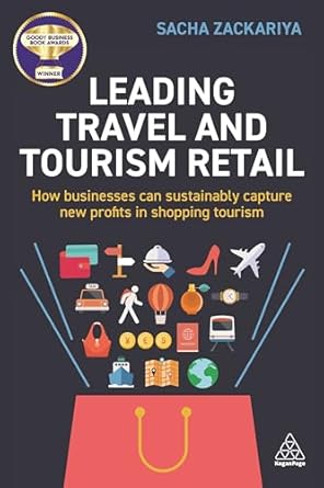 leading travel and tourism retail how businesses can sustainably capture new profits in shopping tourism 1st