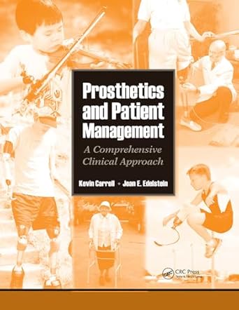prosthetics and patient management a comprehensive clinical approach 1st edition joan edelstein ,kevin