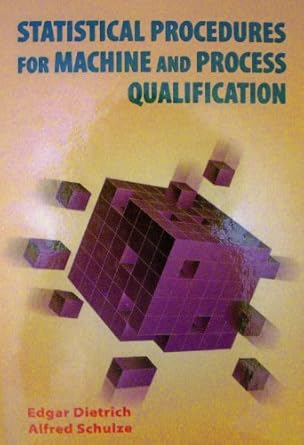 statistical procedures for machine and process qualification 1st edition edgar dietrich ,alfred schulze