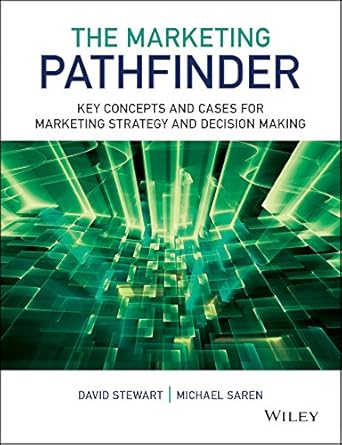 the marketing pathfinder key concepts and cases for marketing strategy and decision making 1st edition david