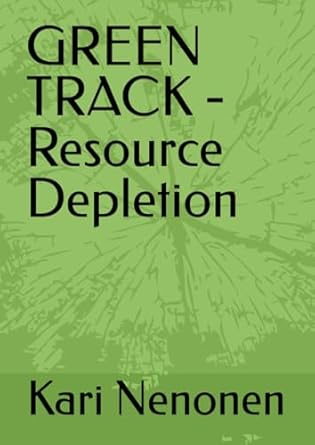 green track resource depletion 1st edition kari nenonen b0d8v3kb2f, 979-8332206139