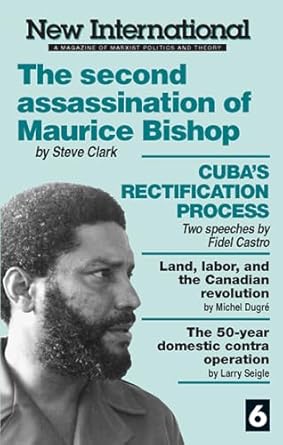 new international no 6 the second assassination of maurice bishop 1st edition steve clark ,fidel castro
