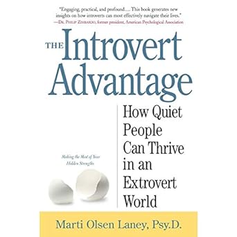 the introvert advantage how to thrive in an extrovert world unabridged edition marti olsen laney 166511391x,