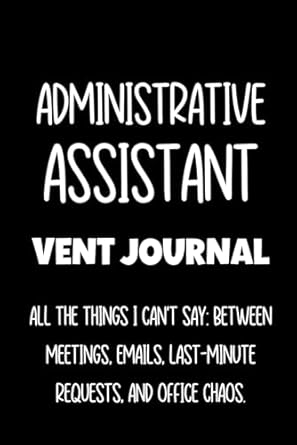 administrative assistant notebook funny gift for administrative professional week appreciation gift for women