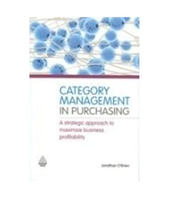category management in purchasing 1st edition jonathan o'brien 0749459573, 978-0749459574
