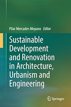 sustainable development and renovation in architecture urbanism and engineering 1st edition pilar mercader