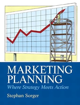 marketing planning 1st edition stephan sorger 0132544709, 978-0132544702