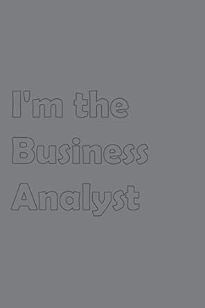 im the business analyst stylish matte cover / 6x9 100 pages diary / 2020 daily planner to do list appointment