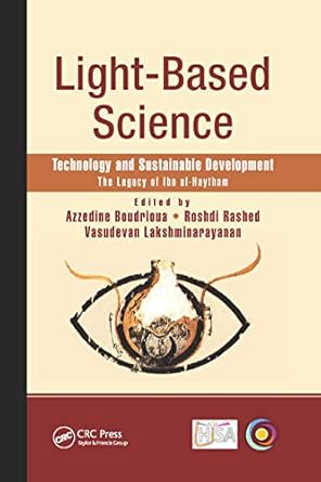 light based science technology and sustainable development the legacy of ibn al haytham 1st edition azzedine