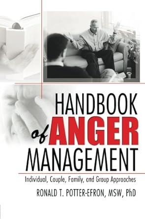 handbook of anger management individual couple family and group approaches 1st edition ronald t potter efron