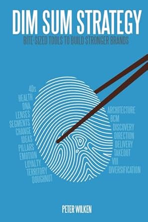 dim sum strategy bite sized tools to build stronger brands 2nd edition peter wilken 1772562440, 978-1772562446