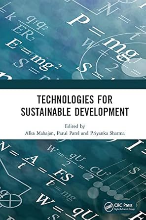 technologies for sustainable development proceedings of the 7th nirma university international conference on