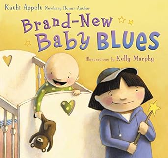 brand new baby blues 1st edition kathi appelt ,kelly murphy 0060532335, 978-0060532338