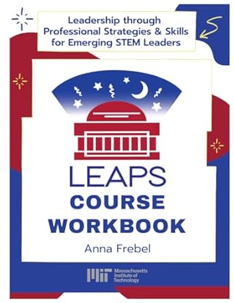 leadership through professional strategies and skills for emerging stem leaders leaps course workbook 1st