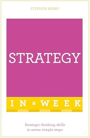 successful strategy in a week teach yourself 1st edition stephen berry 1473610346, 978-1473610347
