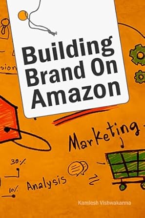 building brand on amazon in this book we explore how to build a private label brand through advertising
