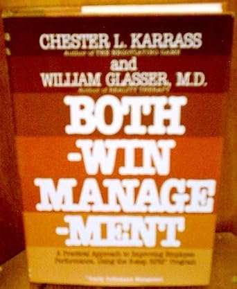both win management a practical approach to improving employee performance using the 8 step rpm program 1st