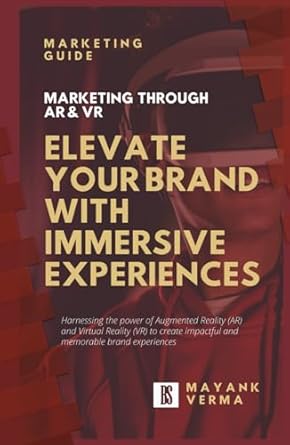 elevate your brand with immersive experiences harnessing the power of augmented reality and virtual reality