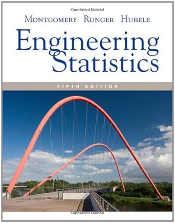 by douglas c montgomery george c runger norma f hubele engineering statistics fif edition douglas c