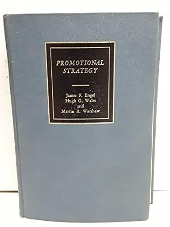 promotional strategy international managing the marketing communications process 1st edition james engel