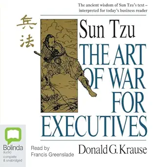 the art of war for executives 1st edition donald g krause ,francis greenslade ,bolinda audio b003bgegvo
