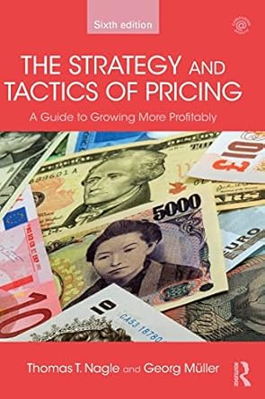 the strategy and tactics of pricing 6th edition thomas t nagle ,georg muller 113873750x, 978-1138737501