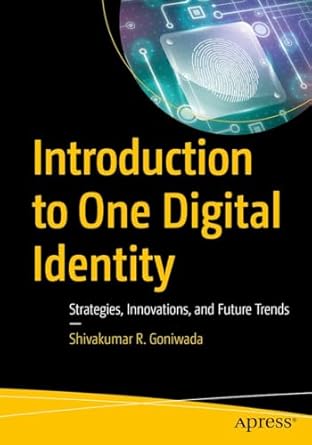 introduction to one digital identity strategies innovations and future trends 1st edition shivakumar r