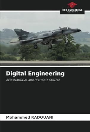 digital engineering aeronautical multiphysics system 1st edition mohammed radouani 620821260x, 978-6208212605